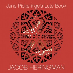 Jane Pickeringe’s Lute Book