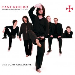 Cancionero: Music for the Spanish Court (1470–1520) **