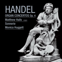 Organ Concertos, Op. 4