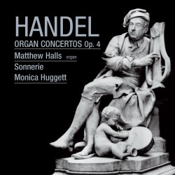 Handel: Organ Concertos, Op. 4