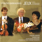 Barkauskas: Jeux • Partita • Two Monologues • Duo Concertante **