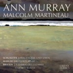 Schumann: Frauenliebe und Leben • Mahler: Rückert Lieder • Britten: A Charm of Lullabies; Cabaret Songs **