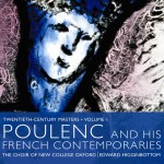 Poulenc and his French Contemporaries • Twentieth Century Masters: Volume 1 **