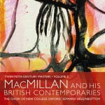 MacMillan and his British Contemporaries • Twentieth Century Masters: Volume 2 **