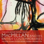 MacMillan and his British Contemporaries (Twentieth Century Masters, Volume 2) **