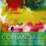 Copland and his American Contemporaries • Twentieth Century Masters: Volume 3 **