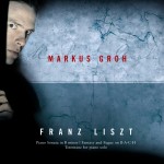 Liszt: Sonata in B Minor • Fantasy and Fugue on B-A-C-H • Totentanz