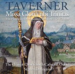 Taverner: Missa Gloria tibi Trinitas • Mater Christi • Dum transisset Sabbatum • O Wilhelme **