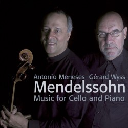 Mendelssohn: Complete Music for Cello & Piano