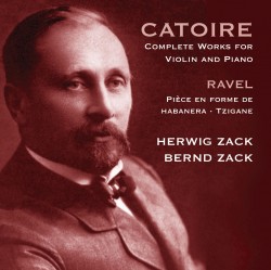 Georgy Catoire: Complete Works for Violin & Piano **