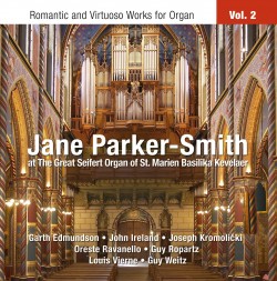 Romantic and Virtuoso Works for Organ • Volume 2: St. Marien, Kevelaer