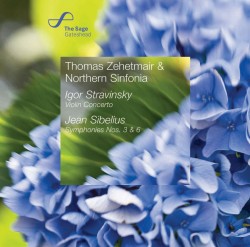 Stravinsky Violin Concerto, Sibelius Symphonies Nos. 3 and 6