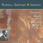 Debussy: Estampes, Images Book II, Preludes Book II **