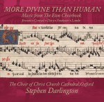 More Divine Than Human – Music from The Eton Choirbook