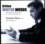 Britten: Winter Words • Seven Sonnets of Michelangelo • Six Folk Song Arrangements **