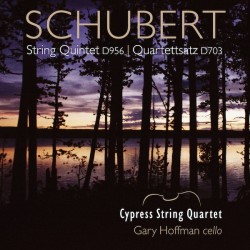 Schubert: String Quintet, D.956; Quartettsatz, D.703 **