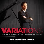 Variations: Benjamin • Berio • Brahms • Knussen • Lieberson **