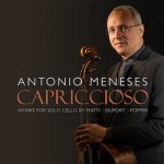 Capriccioso: Works for Solo Cello by Piatti • Duport • Popper