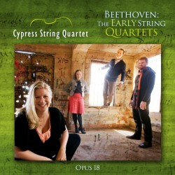 Beethoven – Early String Quartets, Op. 18 **