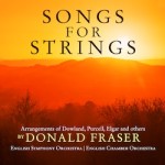 Songs for Strings: Arrangements of Dowland, Purcell, Elgar and others by Donald Fraser