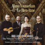 Brillance Indéniable: The Virtuoso Violin in the Court of Louis XV • Sonatas and Symphonies by Louis-Gabriel Guillemain