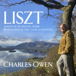Liszt: Années de pèlerinage, Suisse • Bénédiction de Dieu dans la solitude