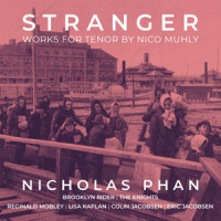 Stranger – Works for Tenor by Nico Muhly