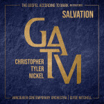 Christopher Tyler Nickel: GATM – Salvation EP