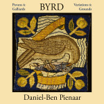 Byrd – Pavans & Galliards, Variations & Grounds
