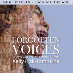 Forgotten Voices – A Song Cycle for Voices and Strings