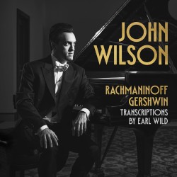 Rachmaninoff • Gershwin (transcriptions by Earl Wild)