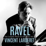Ravel: Complete Works for Solo Piano Vol. 2