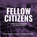 Fellow Citizens – Songs of Migration and Belonging