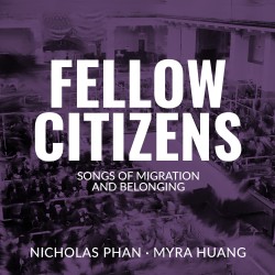 Fellow Citizens – Songs of Migration and Belonging